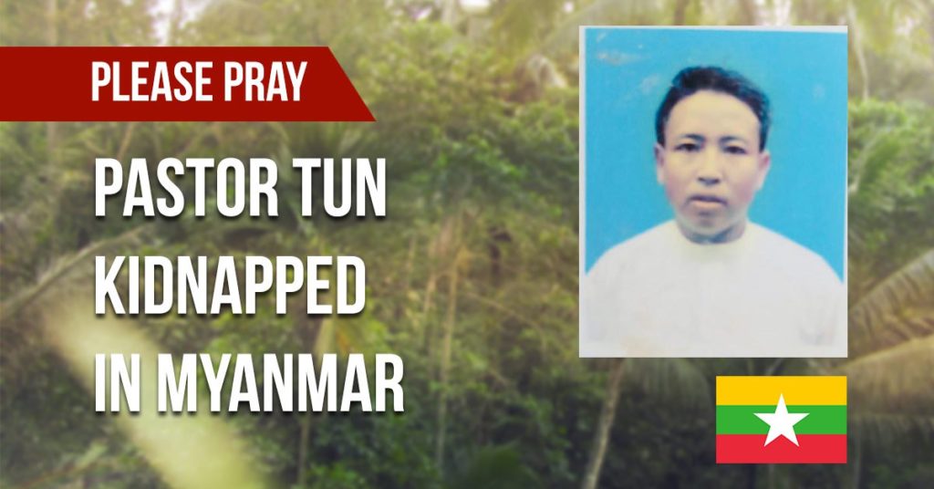 Pastor Tun N., 41, who pastors in the country’s western Sittwe District, Myanmar, was last seen when he was taken from his home the evening of Jan. 19.