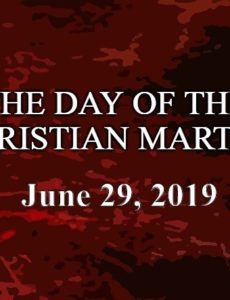 Day of the Christian Martyr, June 29 — we pay homage to those brave souls who committed their lives to Christ regardless of the cost.