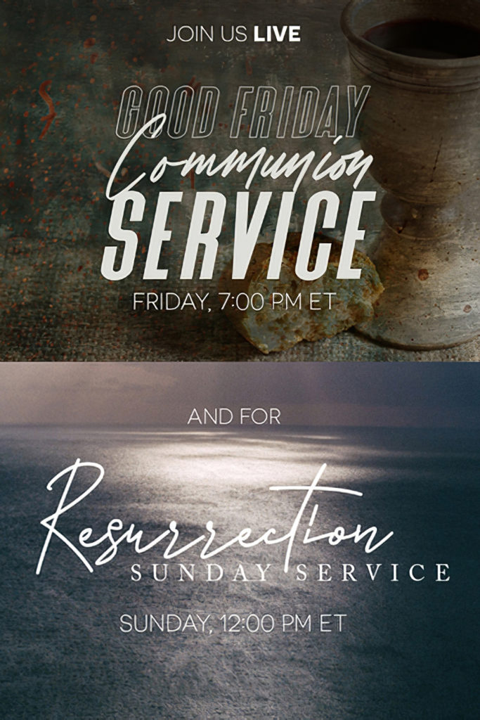Christ for All Nations President, Daniel Kolenda will lead a special, online Good Friday Communion Service and a Sunday Easter Resurrection Service.