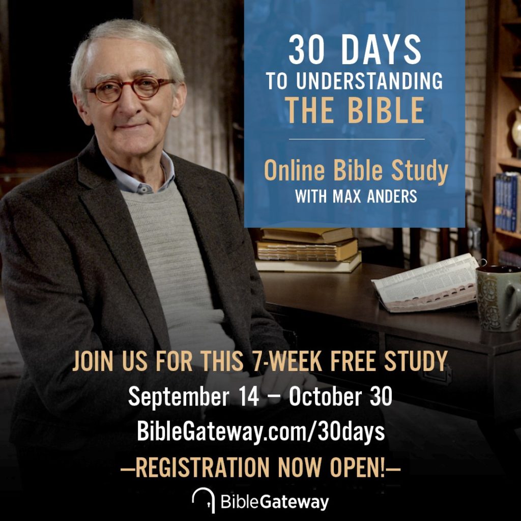 Bible Gateway, the most visited Christian website in the world, sponsored the free "30 Days to Understanding the Bible" Online Bible Study