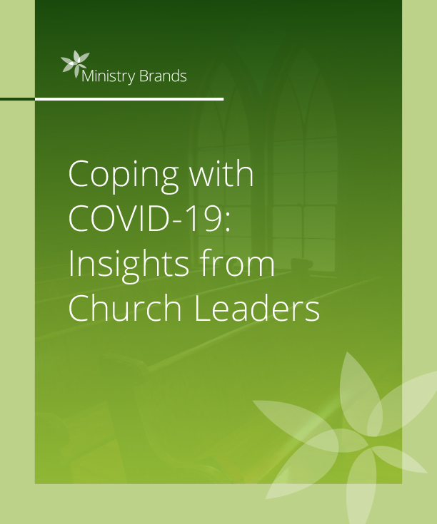 To document the impact of COVID 19 on churches, Ministry Brands released a new report, Coping with COVID 19 - Insights from Church Leaders