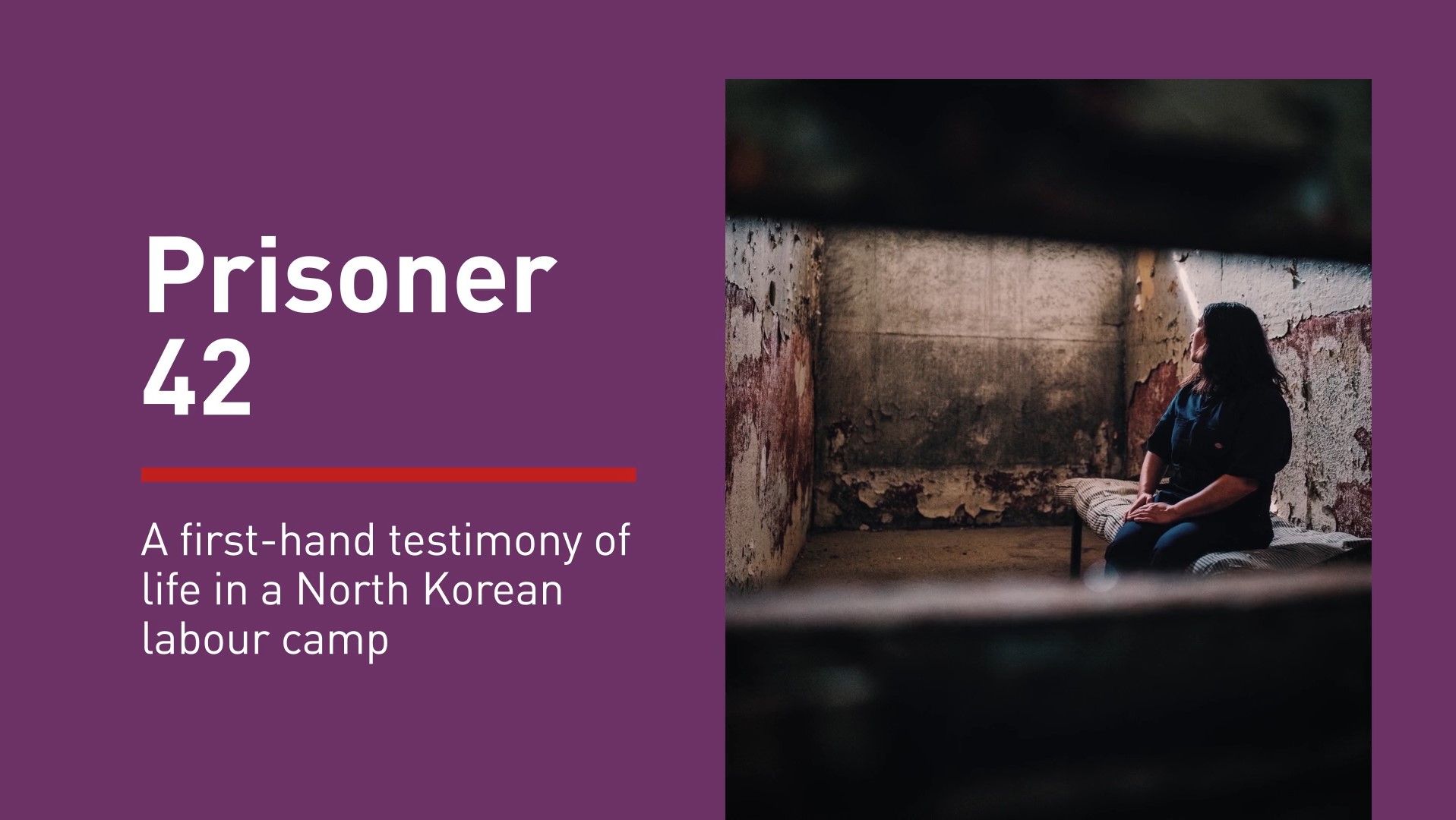 This story is based on a real-life account of a North Korea Christian sent to prison and then to a re-education camp, "Prisoner 42".