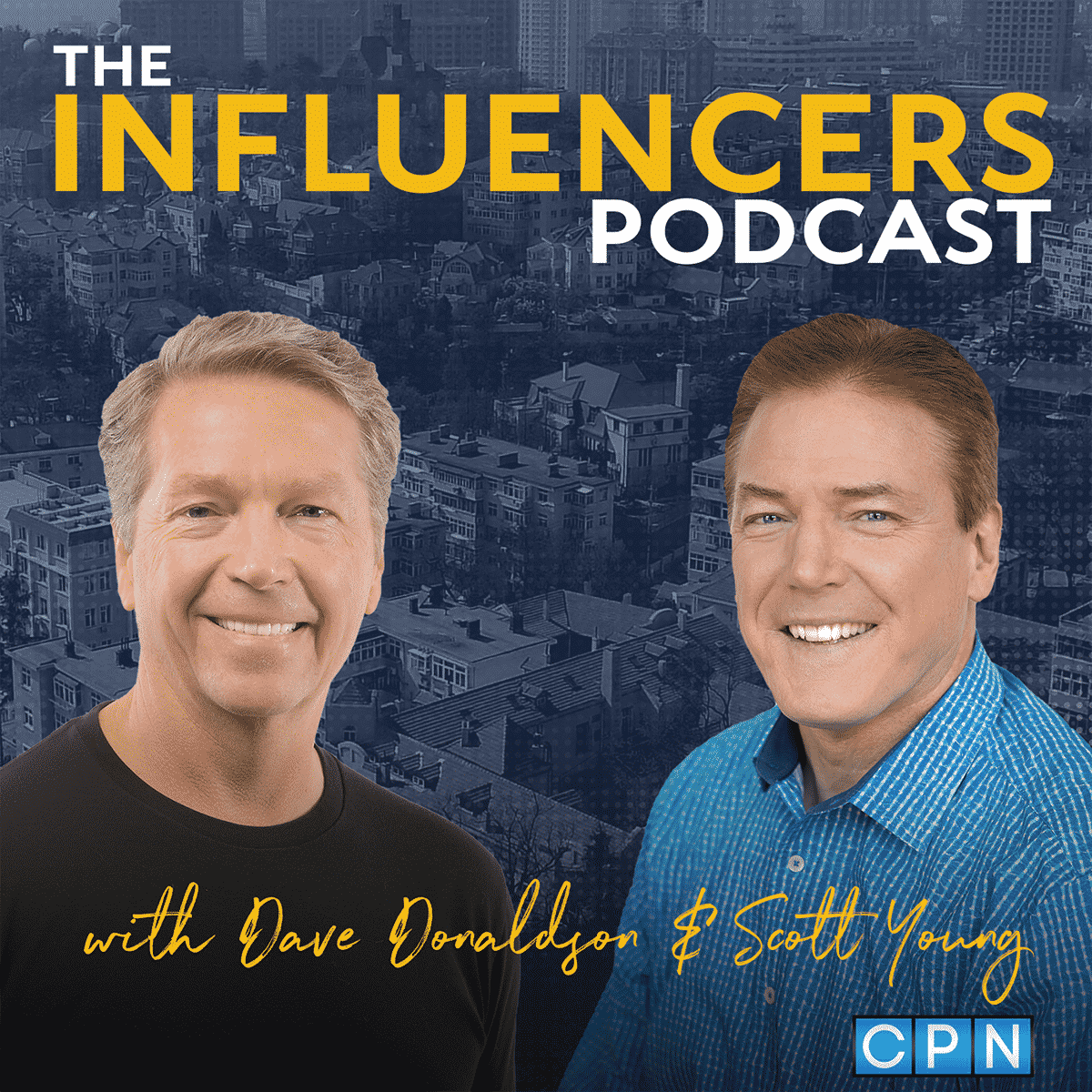 CityServe announced today it has launched season two of The Influencers Podcast,   with co-hosts Dave Donaldson and Scott Young