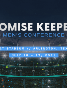On July 16 and July 17, Promise Keepers (PK), will hold its 2021 national men's conference at AT&T Stadium, home of the Dallas Cowboys.