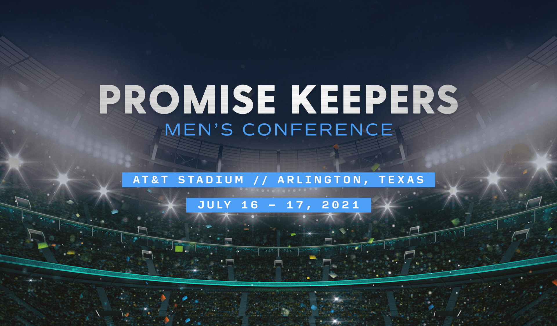 On July 16 and July 17, Promise Keepers (PK), will hold its 2021 national men's conference at AT&T Stadium, home of the Dallas Cowboys.