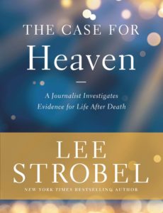 The Case for Heaven: An Evening with Lee Strobel