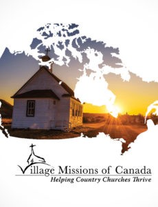 The missionary pastors of Village Missions of Canada invest themselves in the lives of the people where they live, witnessing for Christ 24/7