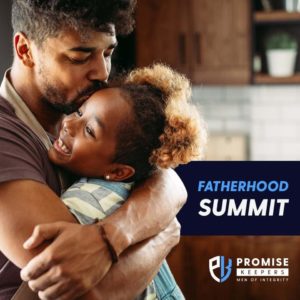 Promise Keepers is launching a 14-Day Fatherhood Challenge to provide strong support to dads of all ages through a biblical lens.