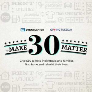 Ahead of Giving Tuesday, LA Dream Center, kicking off their “Make 30 Matter” campaign on November 30, encourages Americans to show gratitude