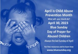 Blue Sunday Child Abuse Prevention Initiative is calling on communities to the annual Blue Sunday Day of Prayer for Abused Children.