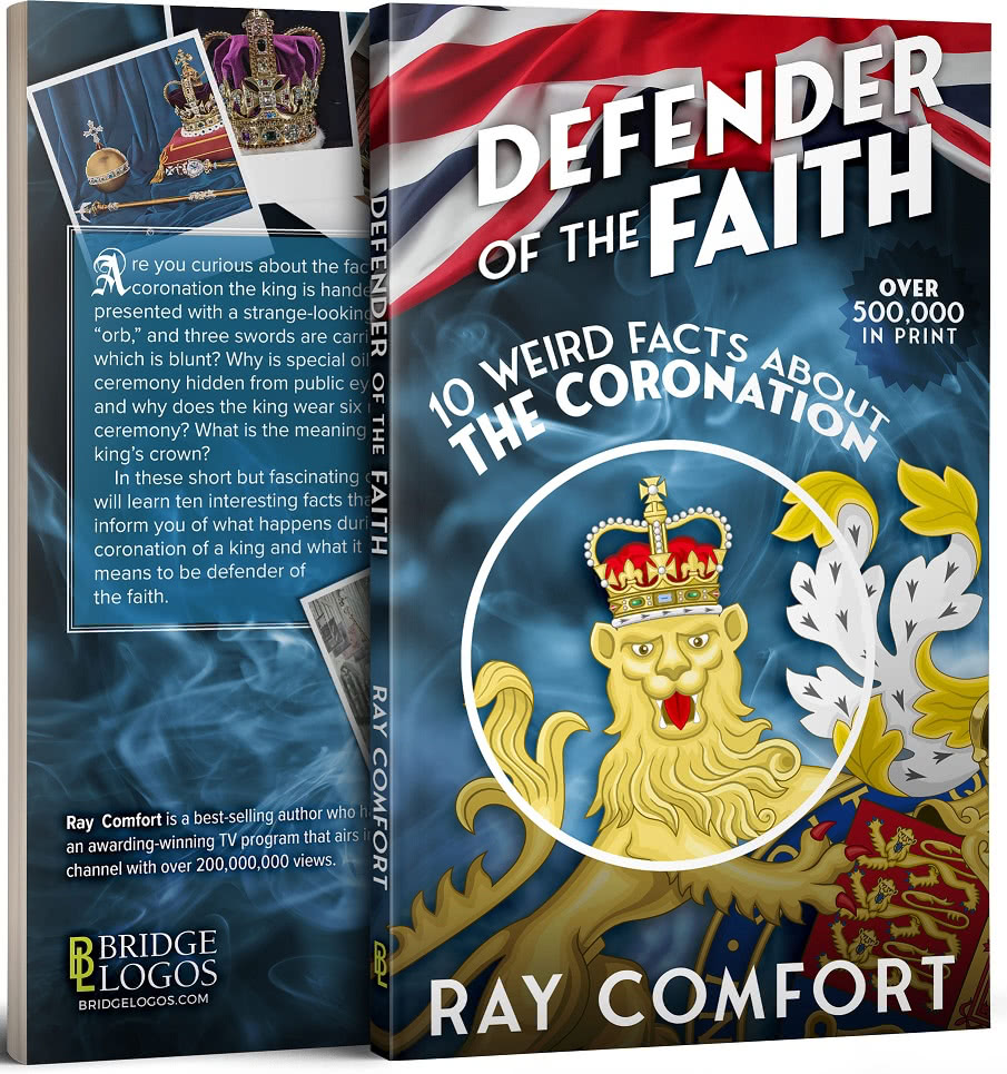 Author Ray Comfort is giving away 500,000 hard copies of his book "Defender of the Faith: Ten Weird Facts about the Coronation"