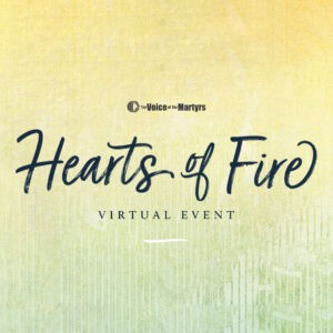 The Hearts of Fire Virtual Event is a free online event designed for churches and individuals to ignite a passion for persecuted Christians.
