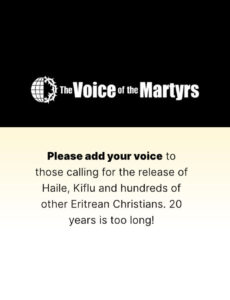 The VOM encouraged Christians to pray for the release of Haile and Kiflu. Then 13 Eritrean Christians were released from prison.