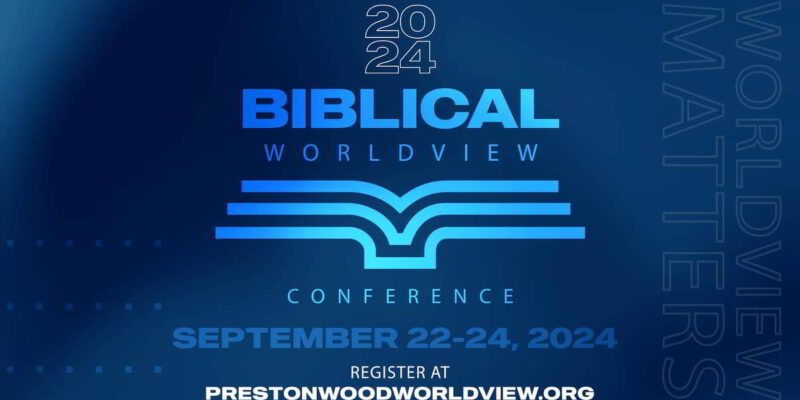 Prestonwood Baptist Church and Prestonwood Christian Academy to host 20th annual Biblical Worldview Conference, September 22-24