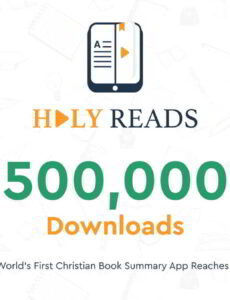 Holy Reads is the world’s first Christian book summary app, and it recently hit a milestone! The app successfully reached 500,000 downloads