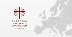 Launching One Month from Today: Europe’s Largest Gathering for Christian Leaders on Evangelism in 25 Years